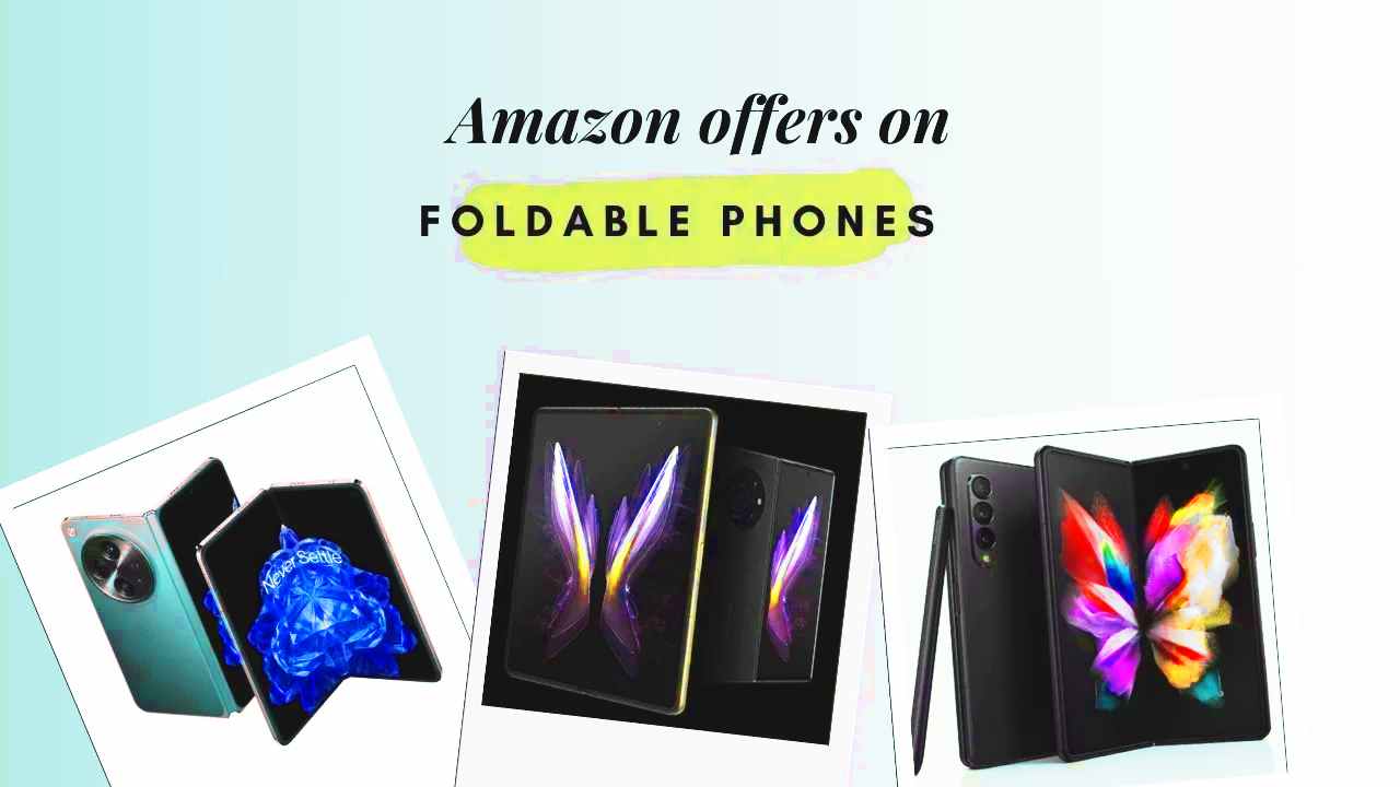 Amazon Offer on Foldable phones