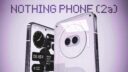 Nothing Phone 2a_ Release Date, Price, Leaks