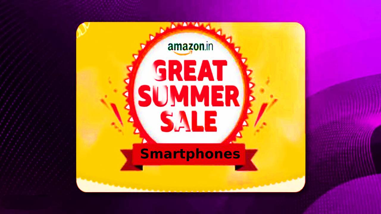 Amazon Smartphones Summer Sale 2024