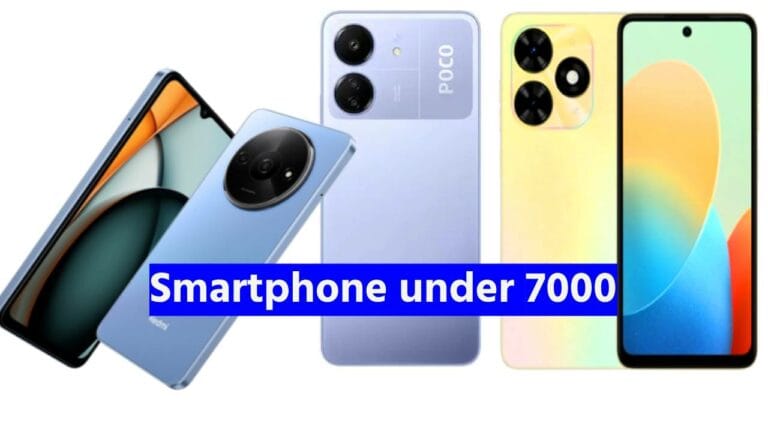 Smartphone under 7000