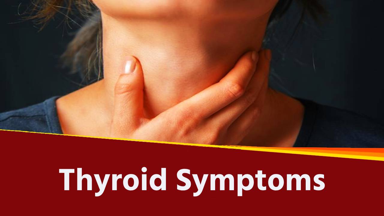 Thyroid Symptoms