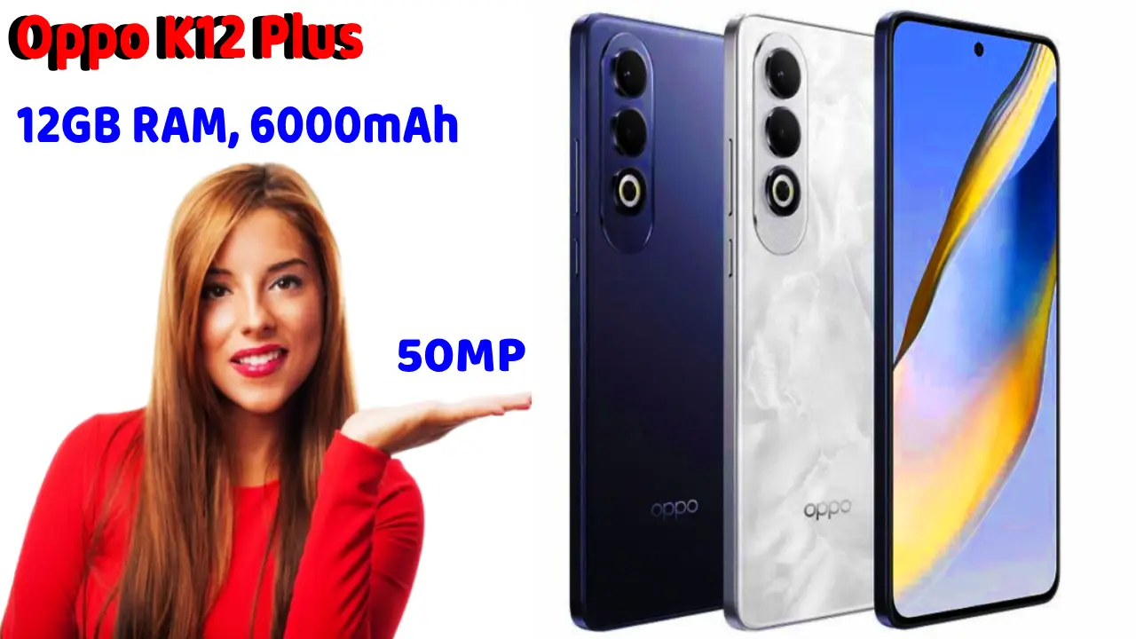 Oppo K12 Plus smartphone with features and specifications