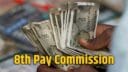 8th Pay Commission to recommend changing pension commutation period to 12 years
