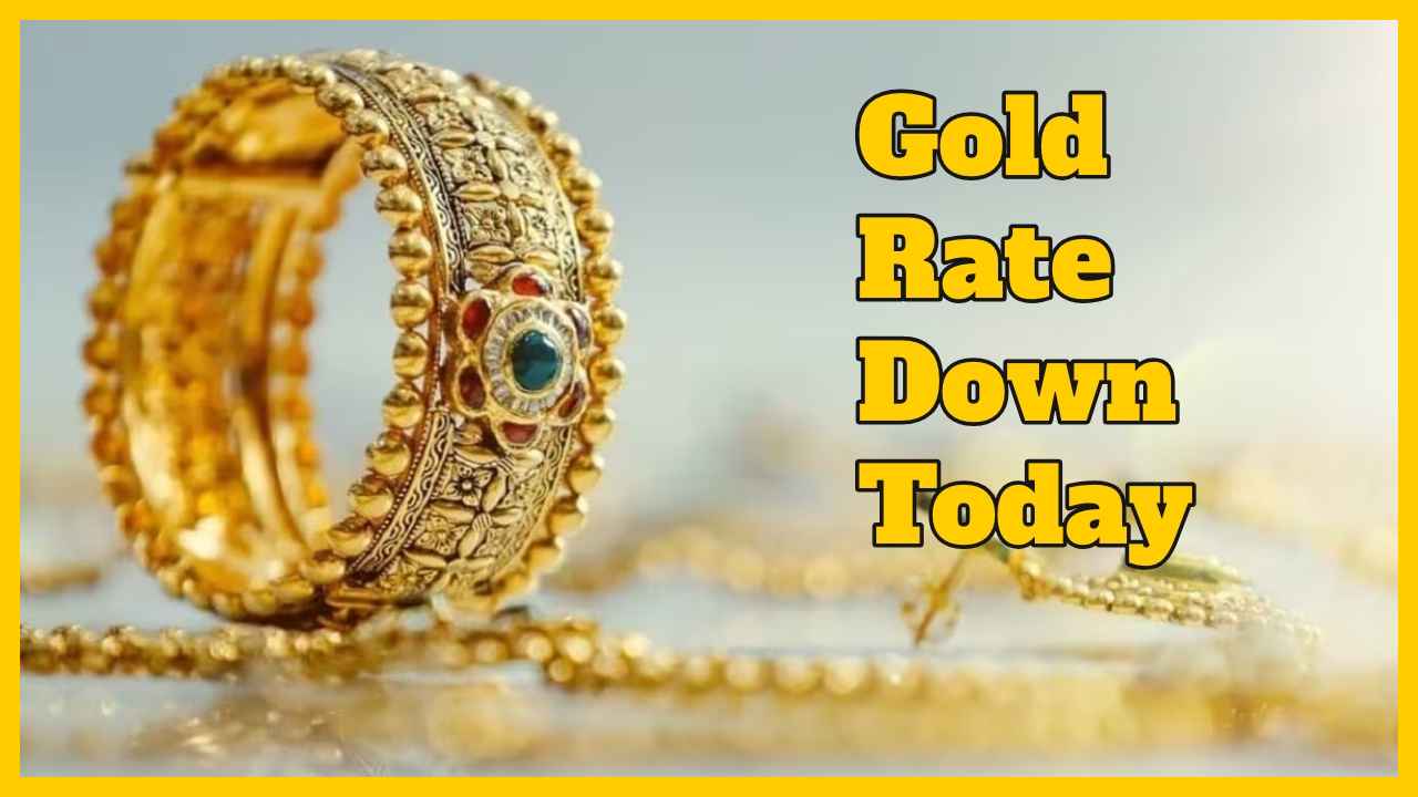 Gold Rate Down Today